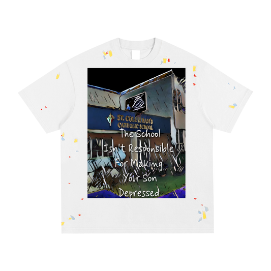 Not Responsible : Paint Splatter T-Shirt