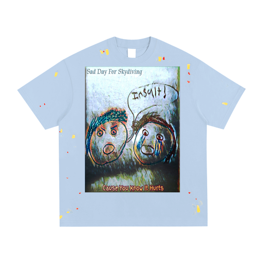 You Know It Hurts: Paint Splatter T-Shirt