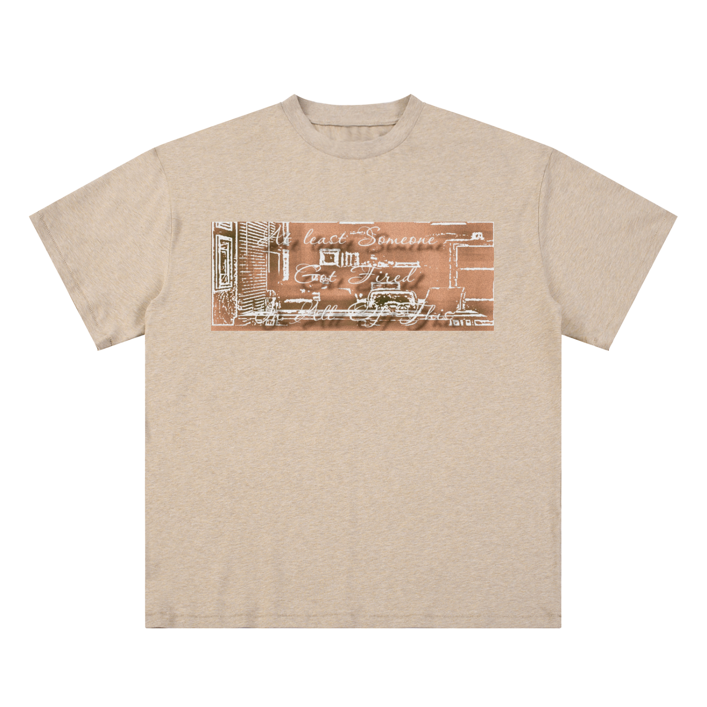 Someone Got Fired : Essential Cotton T-Shirt