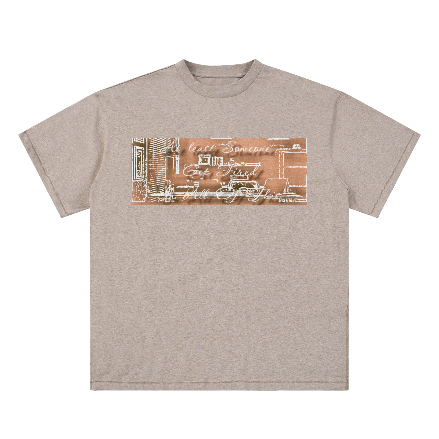 Someone Got Fired : Essential Cotton T-Shirt