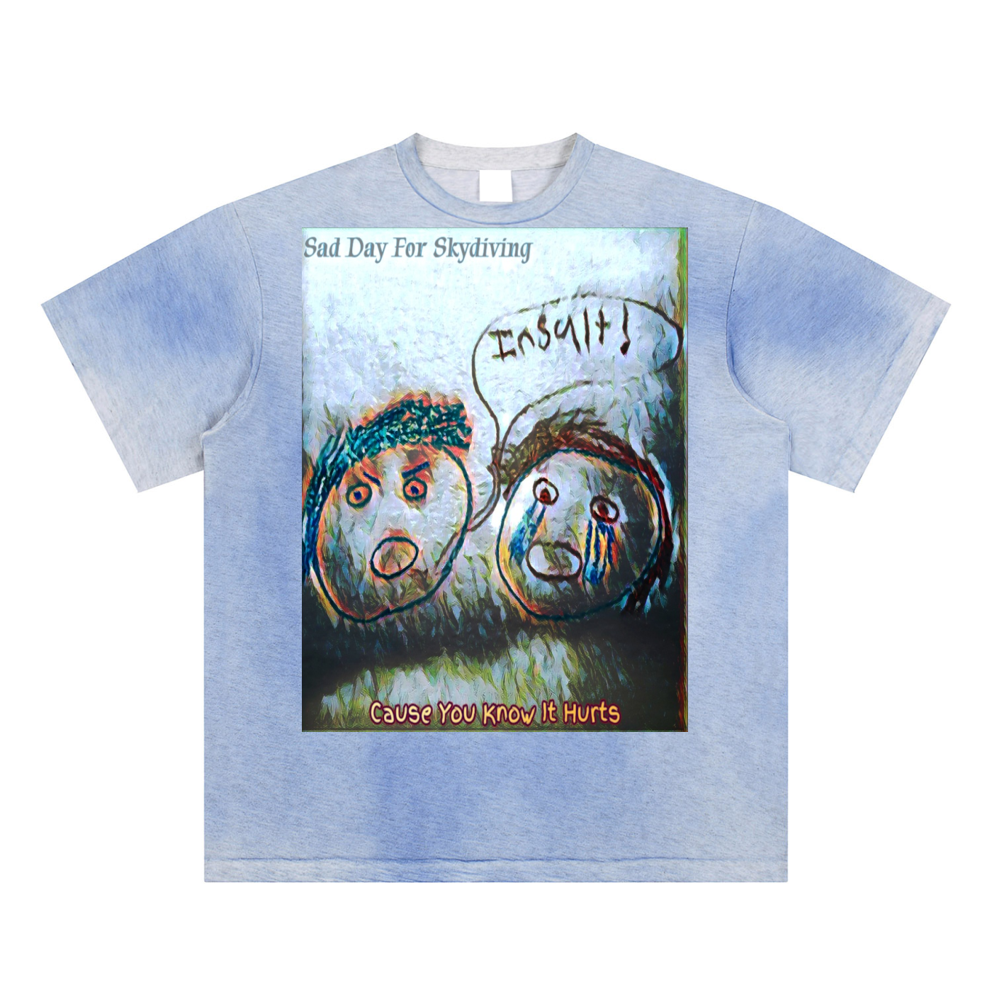 You Know It Hurts: Sun Fade Hand-Painted T-Shirt